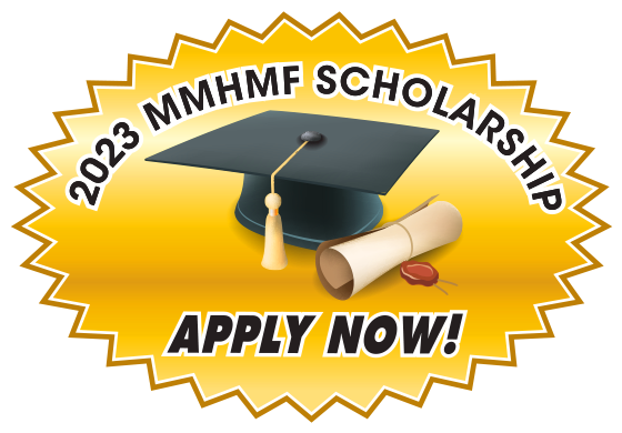 Apply online now for the 2023 MMHMF Scholarship!